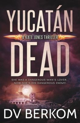 Yucatán Dead