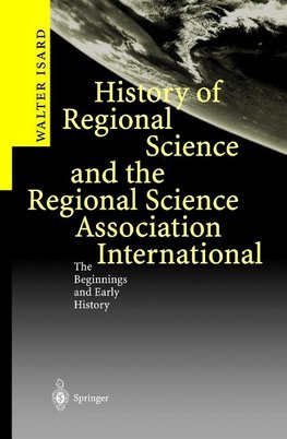 Isard, W: History of Regional Science