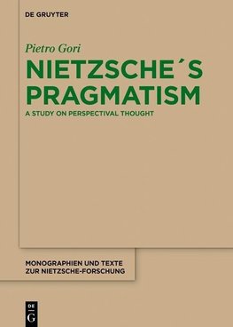 Nietzsche´s Pragmatism