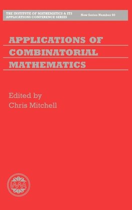 Applications of Combinatorial Mathematics