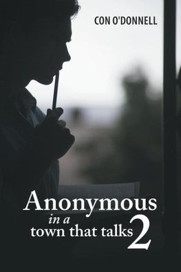 Anonymous in a town that talks 2