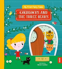 My First Fairy Tales: Goldilocks and the Three Bears