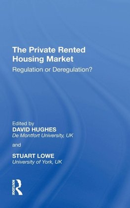 The Private Rented Housing Market