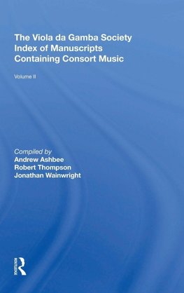 The Viola da Gamba Society Index of Manuscripts Containing Consort Music