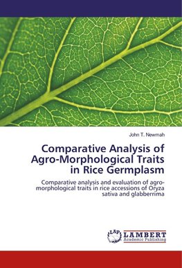 Comparative Analysis of Agro-Morphological Traits in Rice Germplasm
