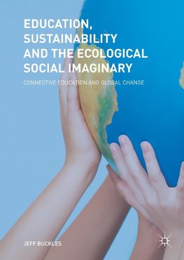 Education, Sustainability and the Ecological Social Imaginary