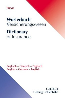 Fachwörterbuch Versicherungswirtschaft und Recht