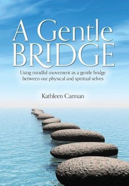 A Gentle Bridge