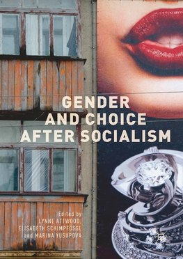 Gender and Choice after Socialism