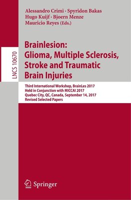 Brainlesion: Glioma, Multiple Sclerosis, Stroke and Traumatic Brain Injuries