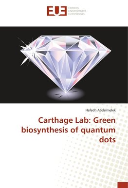 Carthage Lab: Green biosynthesis of quantum dots