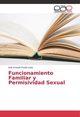 Funcionamiento Familiar y Permisividad Sexual