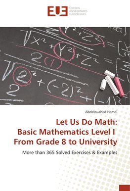 Let Us Do Math: Basic Mathematics Level I From Grade 8 to University