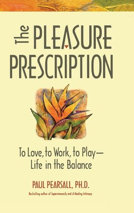 The Pleasure Prescription
