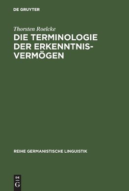 Die Terminologie der Erkenntnisvermögen