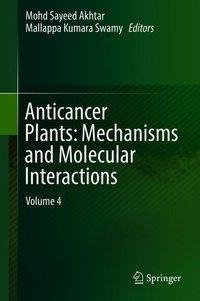 Anticancer Plants: Mechanisms and Molecular Interactions