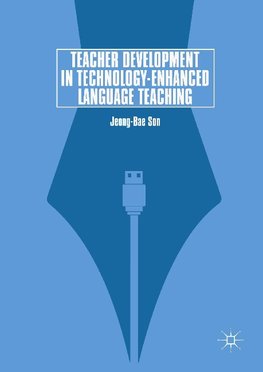 Teacher Development in Technology-Enhanced Language Teaching