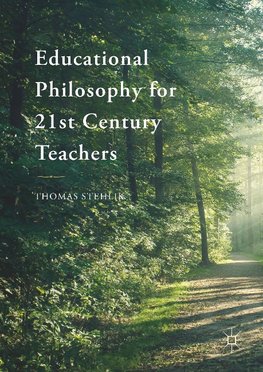 Educational Philosophy for 21st Century Teachers