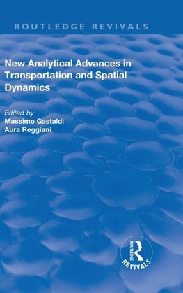 New Analytical Advances in Transportation and Spatial Dynamics