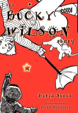 The Bucky Wilson Story
