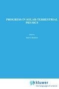 Progress in Solar-Terrestrial Physics