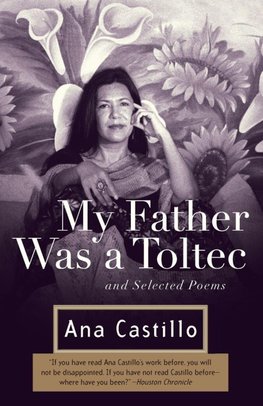 My Father Was a Toltec