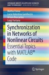 Frasca, M: Synchronization in Networks of Nonlinear Circuits