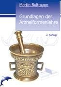 Grundlagen der Arzneiformenlehre , 2. Auflage
