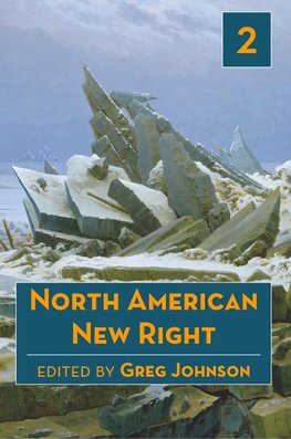 North American New Right, vol. 2