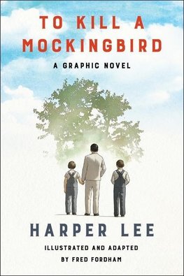 To Kill a Mockingbird (Graphic Novel)
