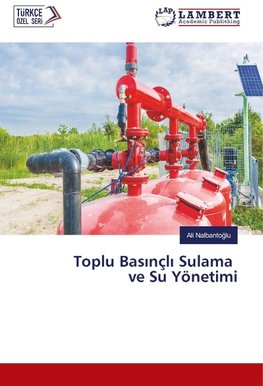 Toplu Bas¿nçl¿ Sulama ve Su Yönetimi