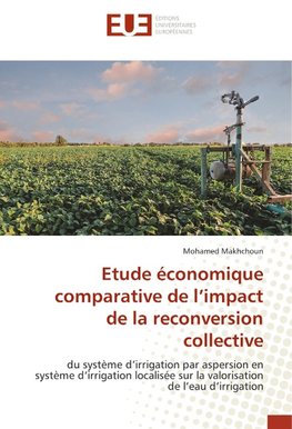 Etude économique comparative de l'impact de la reconversion collective