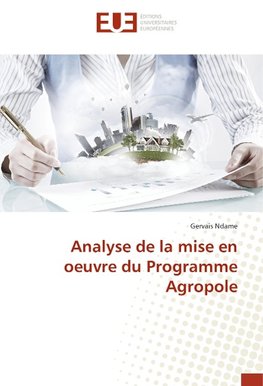 Analyse de la mise en oeuvre du Programme Agropole
