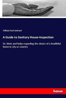 A Guide to Sanitary House-Inspection