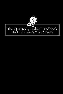 The Quarterly Habit Handbook