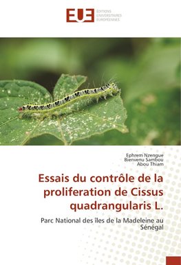 Essais du contrôle de la proliferation de Cissus quadrangularis L.