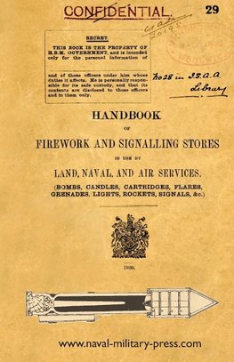 HANDBOOK OF FIREWORK AND SIGNALLING STORES IN USE BY LAND, NAVAL AND AIR SERVICES 1920