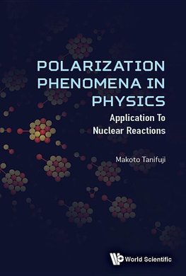 POLARIZATION PHENOMENA IN PHYSICS