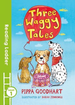 THREE WAGGY TALES_READING L PB