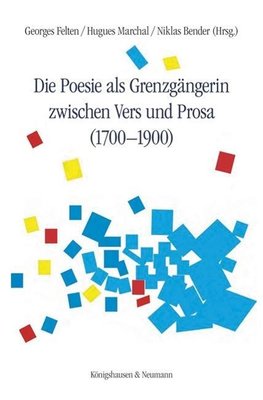 Grenzritte zwischen Vers und Prosa (1700-1900)