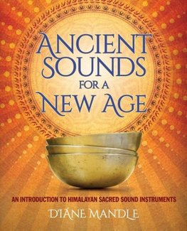 Mandle, D: Ancient Sounds for a New Age