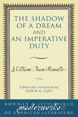 Shadow of a Dream and An Imperative Duty