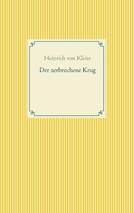 Der zerbrochene Krug