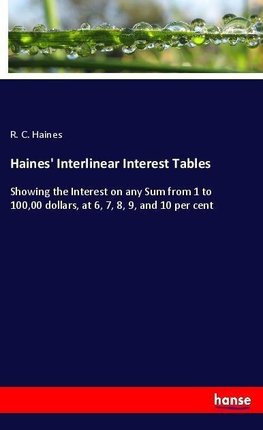 Haines' Interlinear Interest Tables