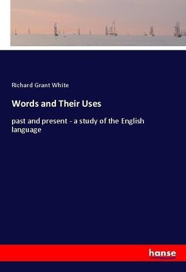 Words and Their Uses
