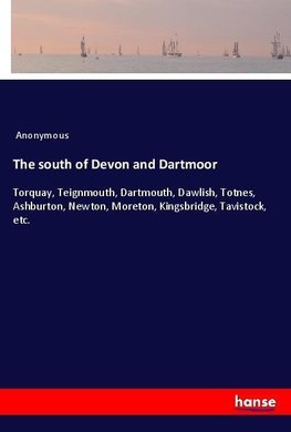 The south of Devon and Dartmoor