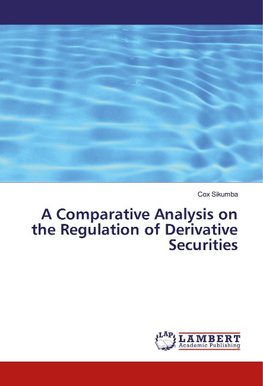 A Comparative Analysis on the Regulation of Derivative Securities