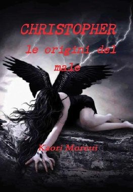 CHRISTOPHER le origini del male