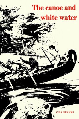 The Canoe and White Water