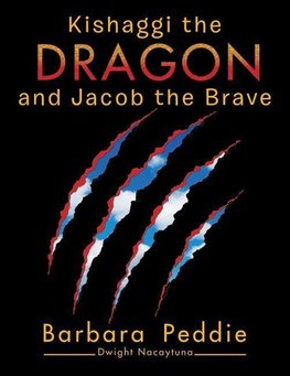 Kishaggi the Dragon and Jacob the Brave